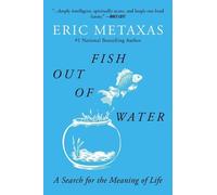 Eric Metaxas Fish Out of Water (Tascabile)