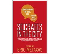 Eric Metaxas Socrates in the City (Tascabile)