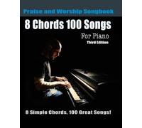 Eric Michael Ro 8 Chords 100 Songs Praise and Worship Songbook for (Tascabile)