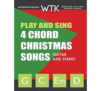 Eric Michael Robert Play and Sing 4 Chord Christmas Songs (G-C-Em-D (Tascabile)