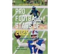 Eric Miller Mar Pro Football Stars of 2025: The 2024-25 NFL Season (Tascabile)