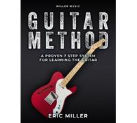 Eric Miller Miller Music Guitar Method (Tascabile)