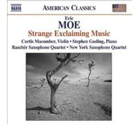 Eric Moe Eric Moe: Strange Exclaiming Music (CD) Album