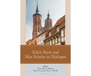 Eric Mohr Edith Stein and Max Scheler in Dialogue (Copertina rigida)