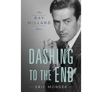 Eric Monder Dashing to the End (Copertina rigida) Hollywood Legends Series