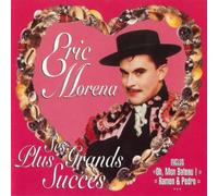 Eric Morena - Les Plus Grands Succes