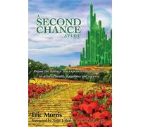 Eric Morris A Second Chance at Life (Tascabile)