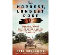 Eric Moskowitz The Hardest, Longest Race (Copertina rigida)