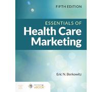 Eric N. Berkowitz Essentials of Health Care Marketing (Tascabile)