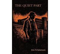 Eric N Solomont The Quiet Part (Tascabile)