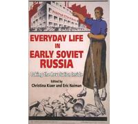 Eric Naiman Everyday Life in Early Soviet Russia (Tascabile)