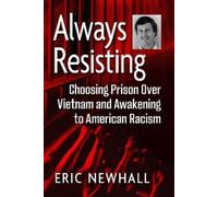 Eric Newhall Always Resisting (Tascabile)