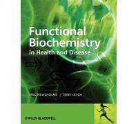 Eric Newsholme Anthony Le Functional Biochemistry in Health and Dise (Tascabile)