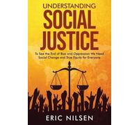 Eric Nilsen Understanding Social Justice (Tascabile)