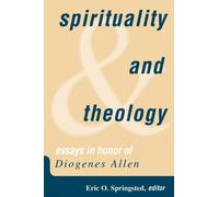 Eric O. Springsted Spirituality and Theology (Tascabile)