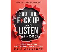 Eric Oberembt Shut the Fck Up and Listen (More) (Copertina rigida)