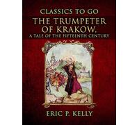 Eric P Kelly The Trumpeter of Krakow (Tascabile)