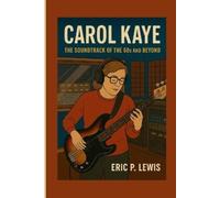 Eric P Lewis Carol Kaye (Tascabile)