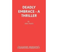 Eric Paice Deadly Embrace (Tascabile) Acting Edition S.