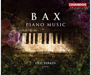 Eric Parkin - Bax: Musica Per Piano