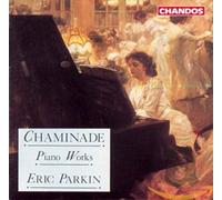 Eric Parkin – Chaminade: Opere per piano – NAXOS