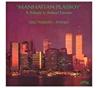 Eric Parkin - Manhattan Playboy: Tribute to R
