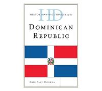 Eric Paul Roord Historical Dictionary of the Dominican Republ (Copertina rigida)