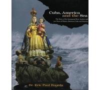 Eric Paul Roorda Cuba, America, and the Sea (Copertina rigida) Mystic Seaport