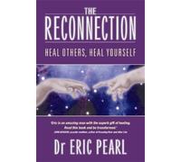 Eric Pearl The Reconnection (Tascabile)