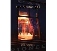 Eric Peterson The Dining Car (Copertina rigida)