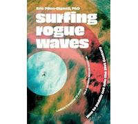 Eric Pilon-Bignell PhD Surfing Rogue Waves (Copertina rigida)