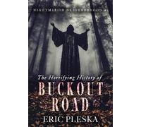 Eric Pleska The Horrifying History of Buckout Road (Tascabile)