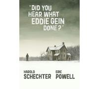 Eric Powell Harold Schechte Did You Hear What Eddie Gein Done (Copertina rigida)