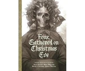 Eric Powell Mike Mignola Becky Clo Four Gathered on Christmas (Copertina rigida)