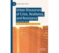 Eric Prieto Urban Discourses of Crisis, Resilience, and Resis (Copertina rigida)