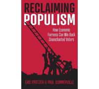 Eric Protzer Paul Summerville Reclaiming Populism (Copertina rigida)