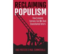 Eric Protzer Paul Summerville Reclaiming Populism (Tascabile)