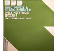 Eric Prydz & Steve Angello - ERIC PRYDZ & STEVE ANGELLO / WOZ NOT WOZ