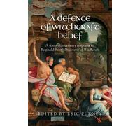 Eric Pudney A Defence of Witchcraft Belief (Tascabile)