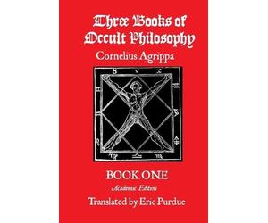 Eric Purdue Christopher Wa Three Books of Occult Philosophy Book On (Tascabile)