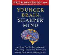 Eric R. Braverman Younger Brain, Sharper Mind (Tascabile)