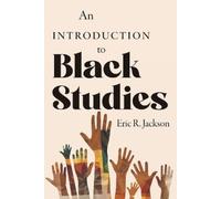 Eric R Jackson An Introduction to Black Studies (Copertina rigida)