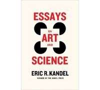 Eric R. Kandel Essays on Art and Science (Copertina rigida)