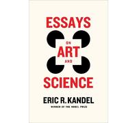 Eric R. Kandel Essays on Art and Science (Tascabile)