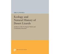 Eric R. Pianka Ecology and Natural History of Desert Lizards (Tascabile)