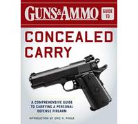 Eric R. Poole Guns & Ammo Guide to Concealed Carry (Tascabile)