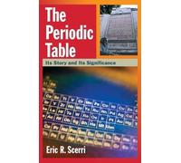 Eric R. Scerri The Periodic Table (Copertina rigida)