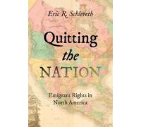 Eric R. Schlereth Quitting the Nation (Tascabile)