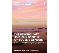 Eric R. Severson The Psychology and Philosophy of Eugene Gendlin (Tascabile)