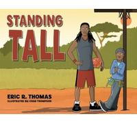 Eric R Thomas Standing Tall (Tascabile)